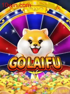 Descubra GoLaiFu: O Novo Fenômeno dos Jogos em 10win.com
