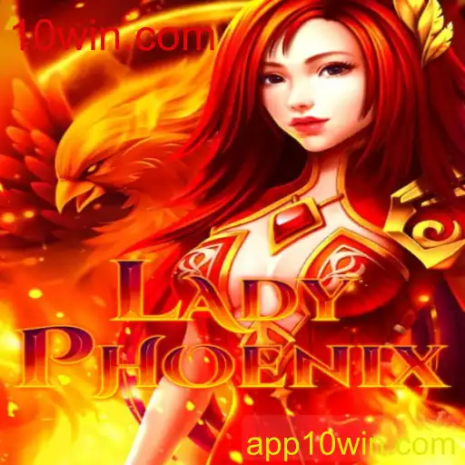 Descubra as Emoções e Regras de LadyPhoenix em 10win.com
